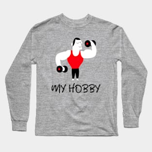 MY HOBBY Long Sleeve T-Shirt